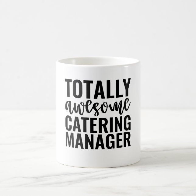 Totally Awesome Catering Manager Coffee Mug (Center)