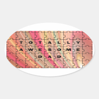 Totally Awesome Dad Puzzle Text Pink/Brown Pattern Oval Sticker