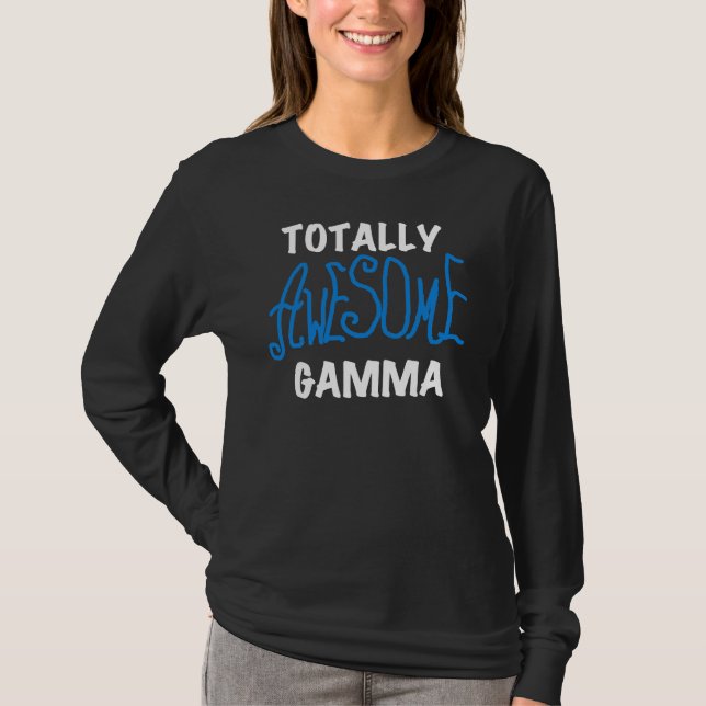 Totally Awesome Gamma Blue Tshirts and Gifts (Front)