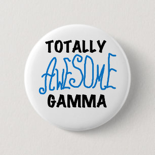 Totally Awesome Gamma Blue Tshirts and Gifts 6 Cm Round Badge