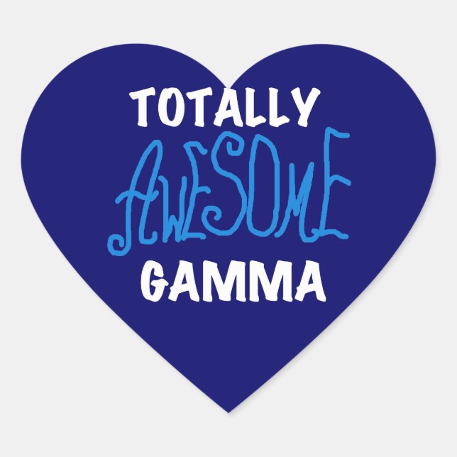 Totally Awesome Gamma Blue Tshirts and Gifts Heart Sticker (Front)