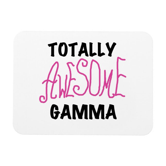 Totally Awesome Gamma Pink Gifts Magnet (Horizontal)