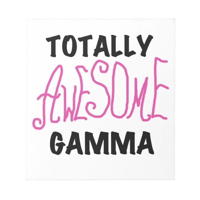 Totally Awesome Gamma Pink Gifts Notepad (Front)