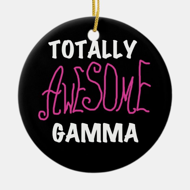 Totally Awesome Gamma Pink Tshirts and Gifts Ceramic Tree Decoration (Front)