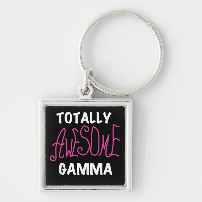 Totally Awesome Gamma Pink Tshirts and Gifts Key Ring (Front)