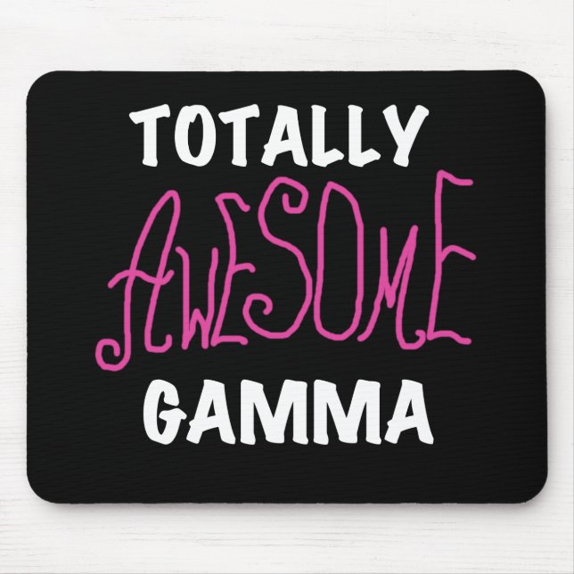 Totally Awesome Gamma Pink Tshirts and Gifts Mouse Mat (Front)