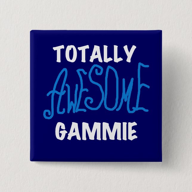 Totally Awesome Gammie Blue T-shirts and Gifts 15 Cm Square Badge (Front)