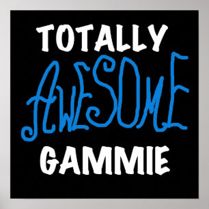 Totally Awesome Gammie Blue T-shirts and Gifts Poster