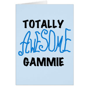 Totally Awesome Gammie Blue Tshirts and Gifts
