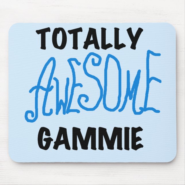 Totally Awesome Gammie Blue Tshirts and Gifts Mouse Mat (Front)
