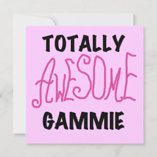 Totally Awesome Gammie Pink T-shirts and Gifts