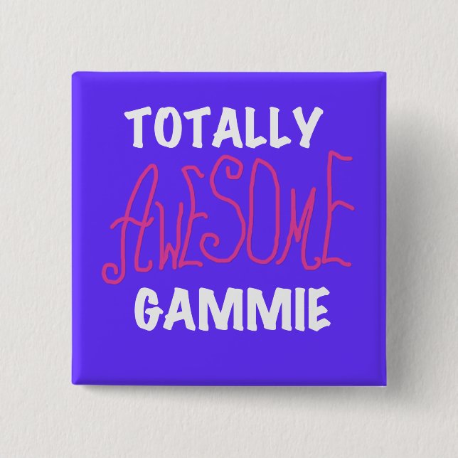 Totally Awesome Gammie Pink T-shirts and Gifts 15 Cm Square Badge (Front)