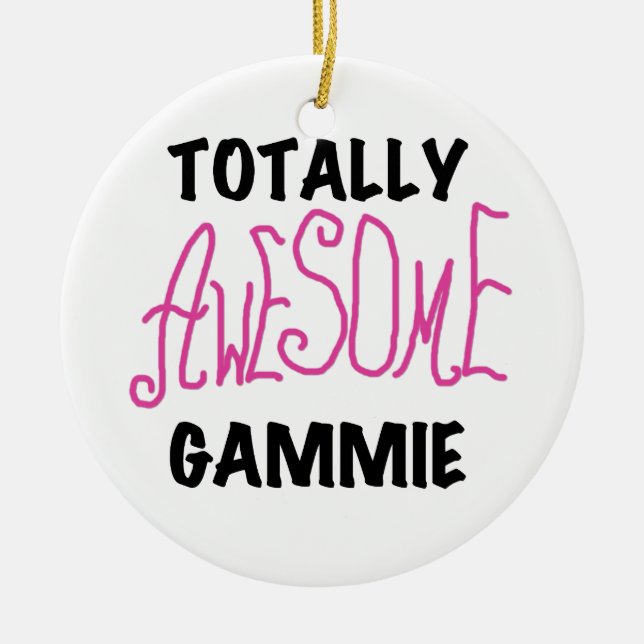 Totally Awesome Gammie Pink T-shirts and Gifts Ceramic Tree Decoration (Front)