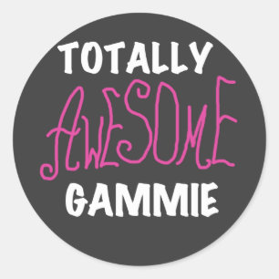Totally Awesome Gammie Pink T-shirts and Gifts Classic Round Sticker