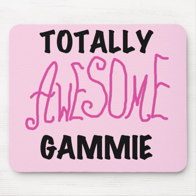 Totally Awesome Gammie Pink T-shirts and Gifts Mouse Mat (Front)