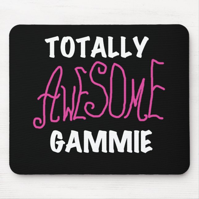 Totally Awesome Gammie Pink T-shirts and Gifts Mouse Mat (Front)