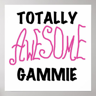 Totally Awesome Gammie Pink T-shirts and Gifts Poster