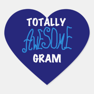 Totally Awesome Gram Blue Tshirts and Gifts Heart Sticker