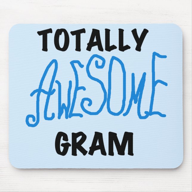 Totally Awesome Gram Blue Tshirts and Gifts Mouse Mat (Front)
