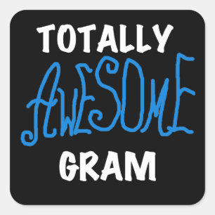 Totally Awesome Gram Blue Tshirts and Gifts Square Sticker
