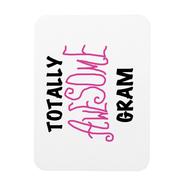 Totally Awesome Gram Pink Gifts Magnet (Vertical)