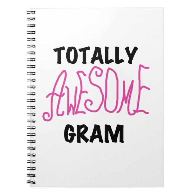 Totally Awesome Gram Pink Gifts Notebook (Front)