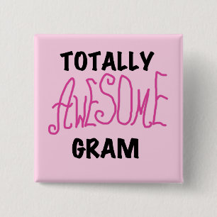 Totally Awesome Gram Pink Tshirts and Gifts 15 Cm Square Badge