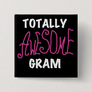 Totally Awesome Gram Pink Tshirts and Gifts 15 Cm Square Badge