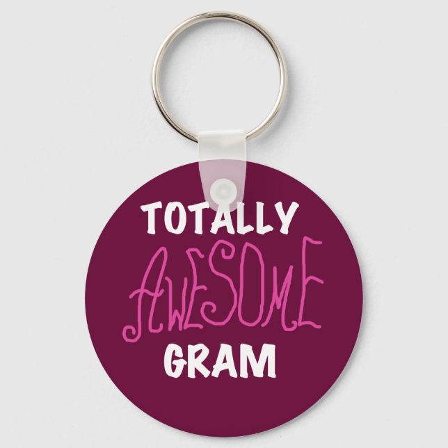 Totally Awesome Gram Pink Tshirts and Gifts Key Ring (Front)