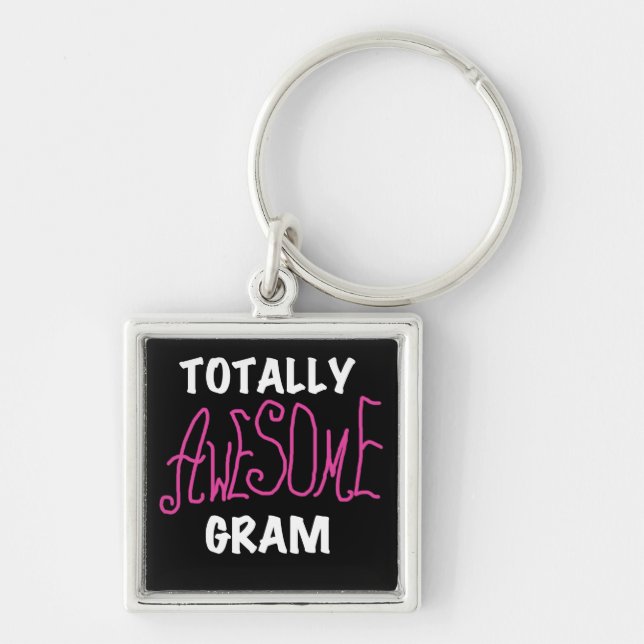 Totally Awesome Gram Pink Tshirts and Gifts Key Ring (Front)
