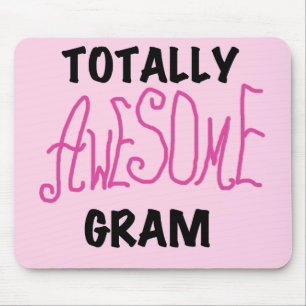 Totally Awesome Gram Pink Tshirts and Gifts Mouse Mat