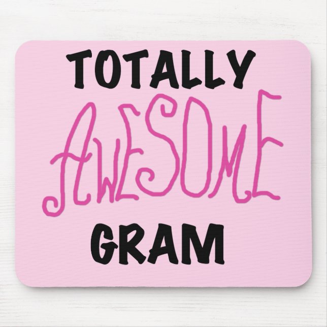 Totally Awesome Gram Pink Tshirts and Gifts Mouse Mat (Front)