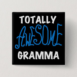 Totally Awesome Gramma Blue T-shirts and Gifts 15 Cm Square Badge