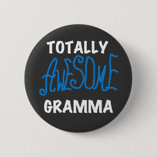 Totally Awesome Gramma Blue T-shirts and Gifts 6 Cm Round Badge