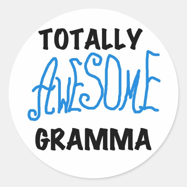 Totally Awesome Gramma Blue Tshirts Gifts Classic Round Sticker (Front)