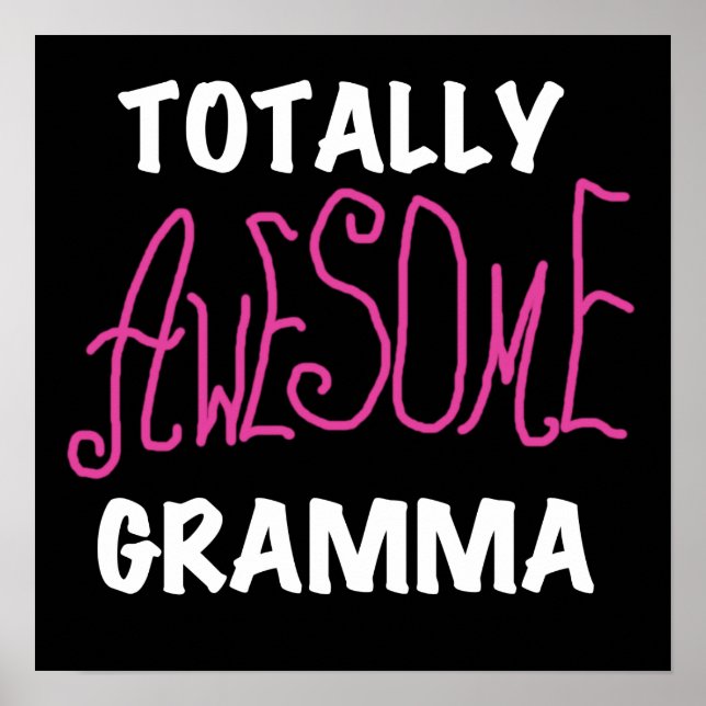 Totally Awesome Gramma Pink T-shirts Gifts Poster (Front)