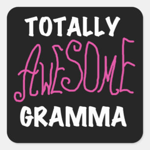 Totally Awesome Gramma Pink T-shirts Gifts Square Sticker