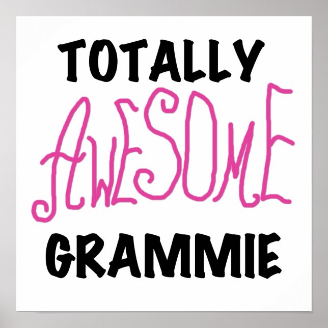 Totally Awesome Grammie Pink T-shirts Gifts Poster (Front)