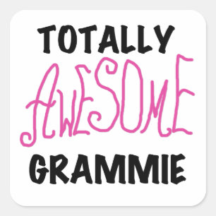Totally Awesome Grammie Pink T-shirts Gifts Square Sticker