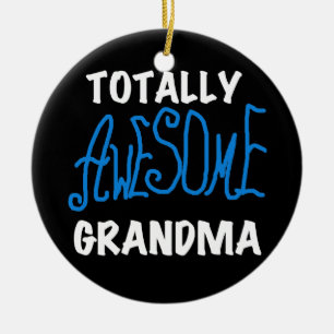 Totally Awesome Grandma Blue Tshirts and Gifts Ceramic Tree Decoration