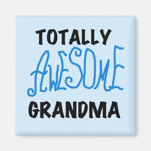 Totally Awesome Grandma - Blue Tshirts and Gifts Magnet