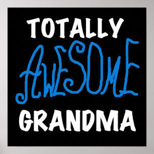 Totally Awesome Grandma Blue Tshirts and Gifts Poster