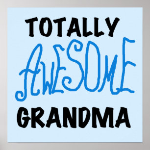 Totally Awesome Grandma - Blue Tshirts and Gifts Poster
