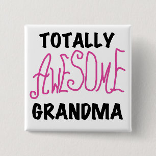 Totally Awesome Grandma - Pink Tshirts and Gifts 15 Cm Square Badge