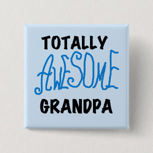 Totally Awesome Grandpa T-shirts and Gifts 15 Cm Square Badge