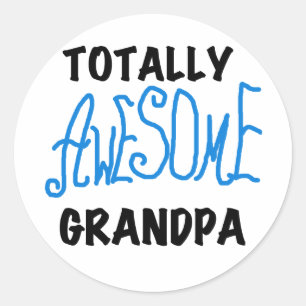 Totally Awesome Grandpa T-shirts and Gifts Classic Round Sticker