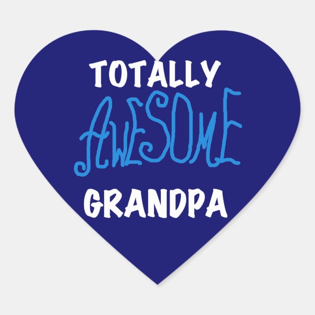 Totally Awesome Grandpa T-shirts and Gifts Heart Sticker (Front)