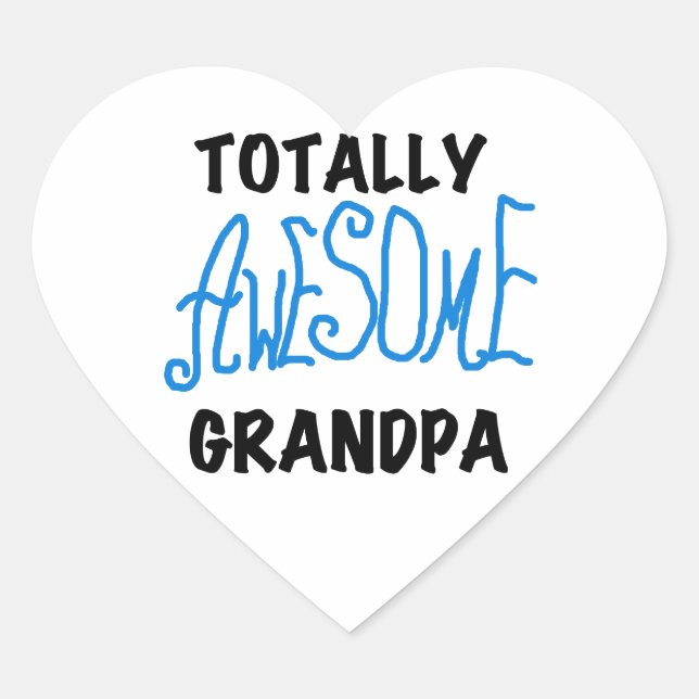 Totally Awesome Grandpa T-shirts and Gifts Heart Sticker (Front)