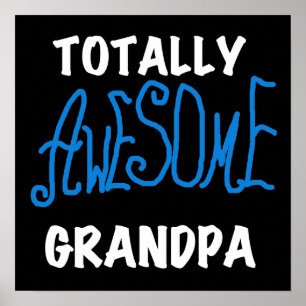 Totally Awesome Grandpa T-shirts and Gifts Poster