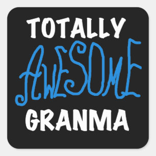 Totally Awesome Granma Blue T-shirts and Gifts Square Sticker